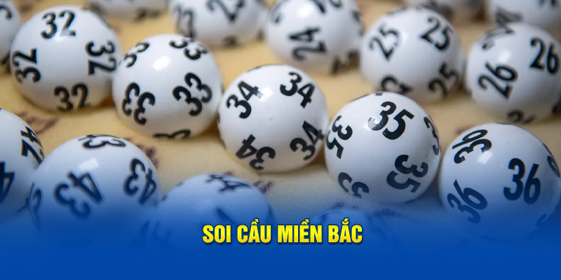 Soi cầu miền Bắc