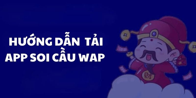 Hướng dẫn tải app soi cầu thành công 100%